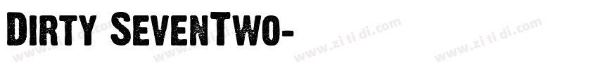 Dirty SevenTwo字体转换